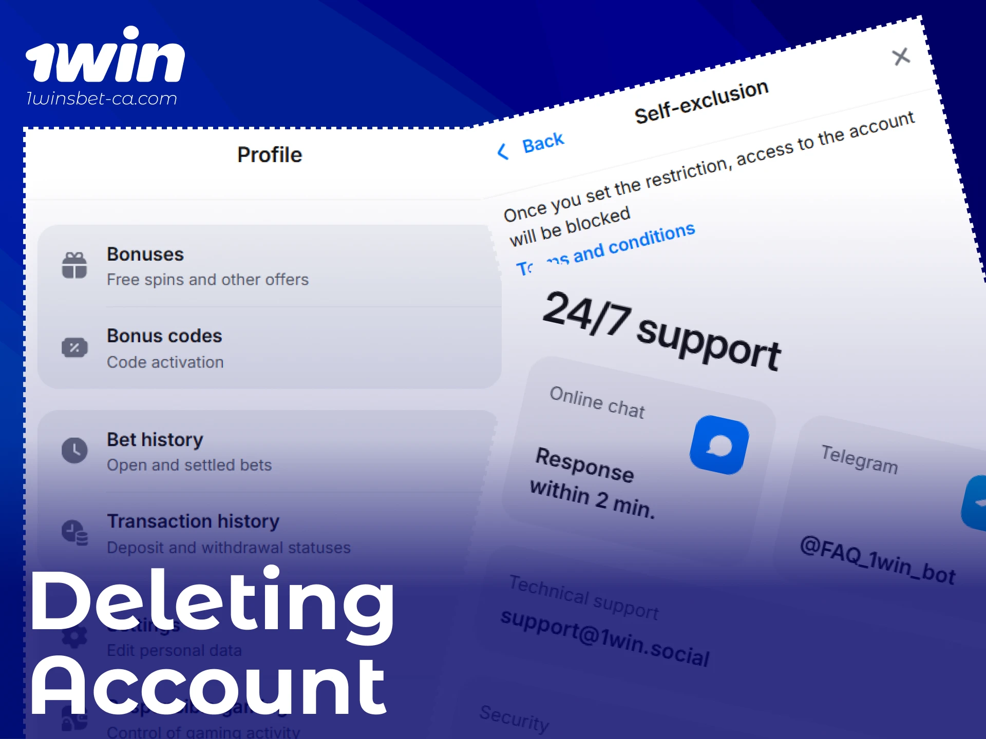 Request to close your 1win Registration account via the support team.